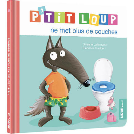 P'tit Loup ne met plus de couches AUZOU EDITIONS